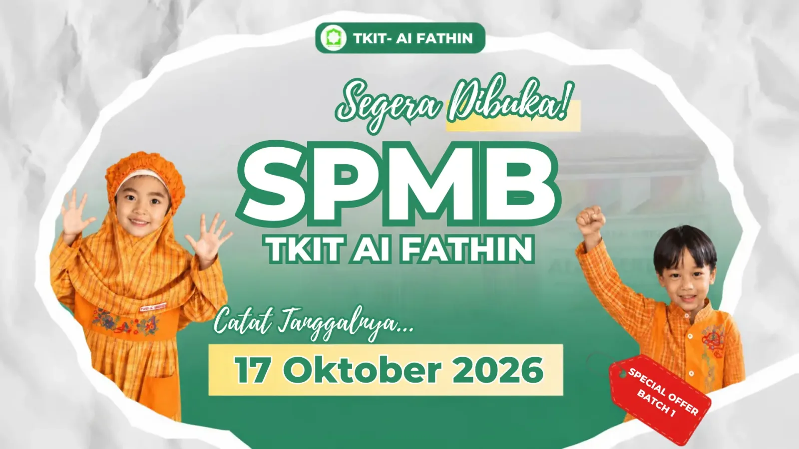 SPMB TKIT Al-Fathin Batch 1